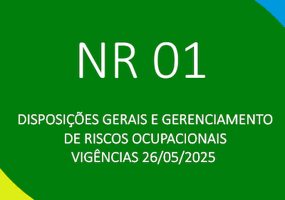 NR 01 – DISPOSIÇÕES GERAIS E GERENCIAMENTO DE RISCOS