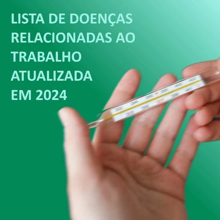 LISTA DE DOENÇAS RELACIONADAS AO TRABALHO (LDRT)